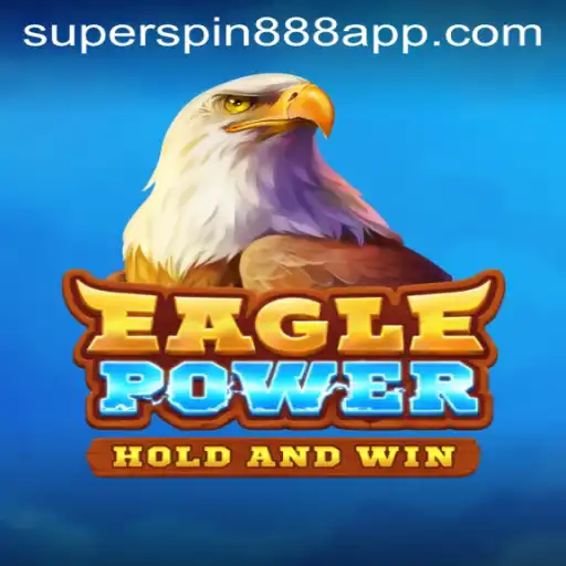 Dive into the Thrilling World of EaglePower: Experience the Excitement of Superspin888